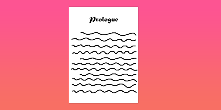 A book prologue begins with the word prologue on the top of the page. Underneath it is a bunch of squiggly lines representing paragraphs. In the background is a pink gradient.